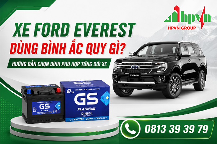 Xe Ford Everest dùng bình ắc quy loại gì? 