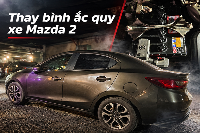 Thay bình ắc quy xe Mazda 2 