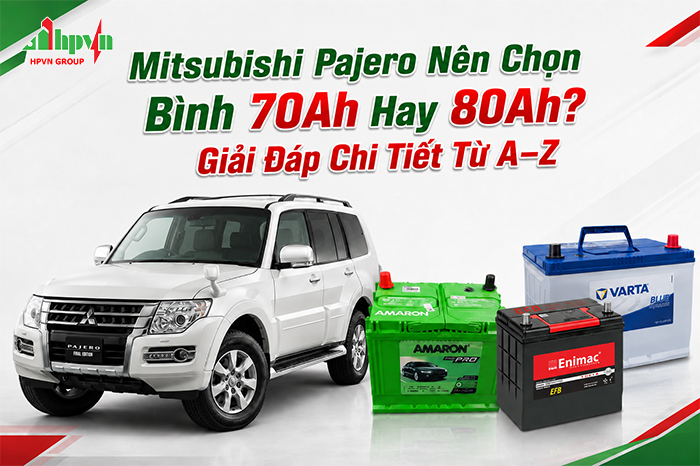Đừng Thay Sai Bình Ắc Quy Mitsubishi Pajero: Xem Ngay Thông Số Chuẩn