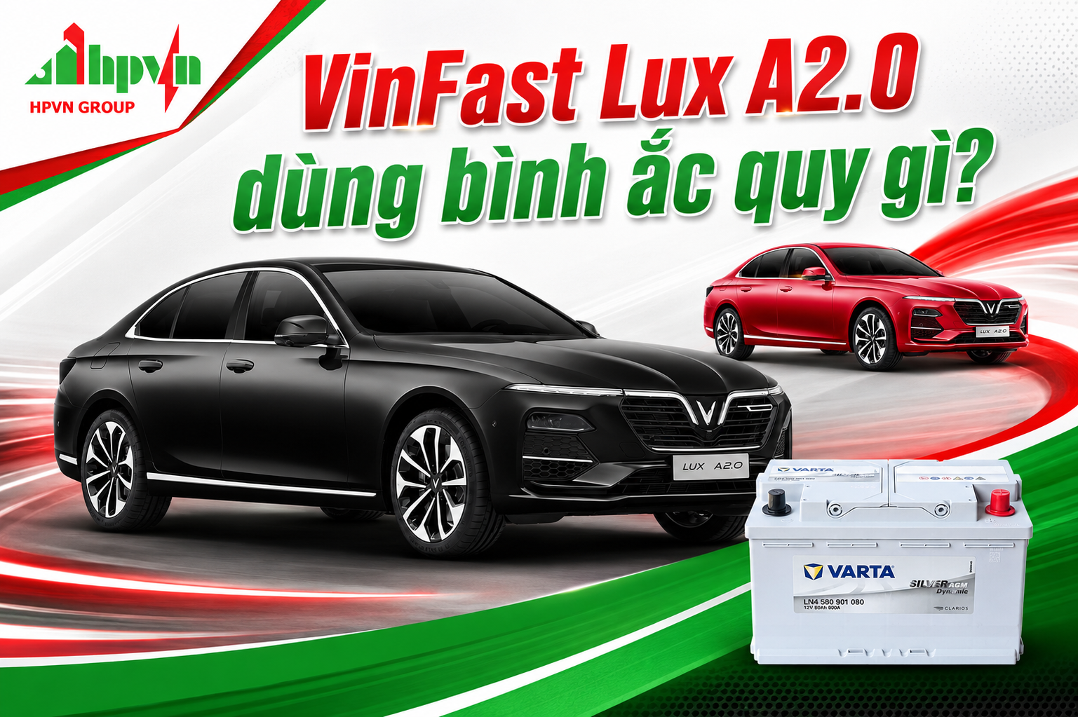 Bình Ắc Quy VinFast Lux A2.0 Loại Nào Tốt? Xem Ngay Trước Khi Lắp