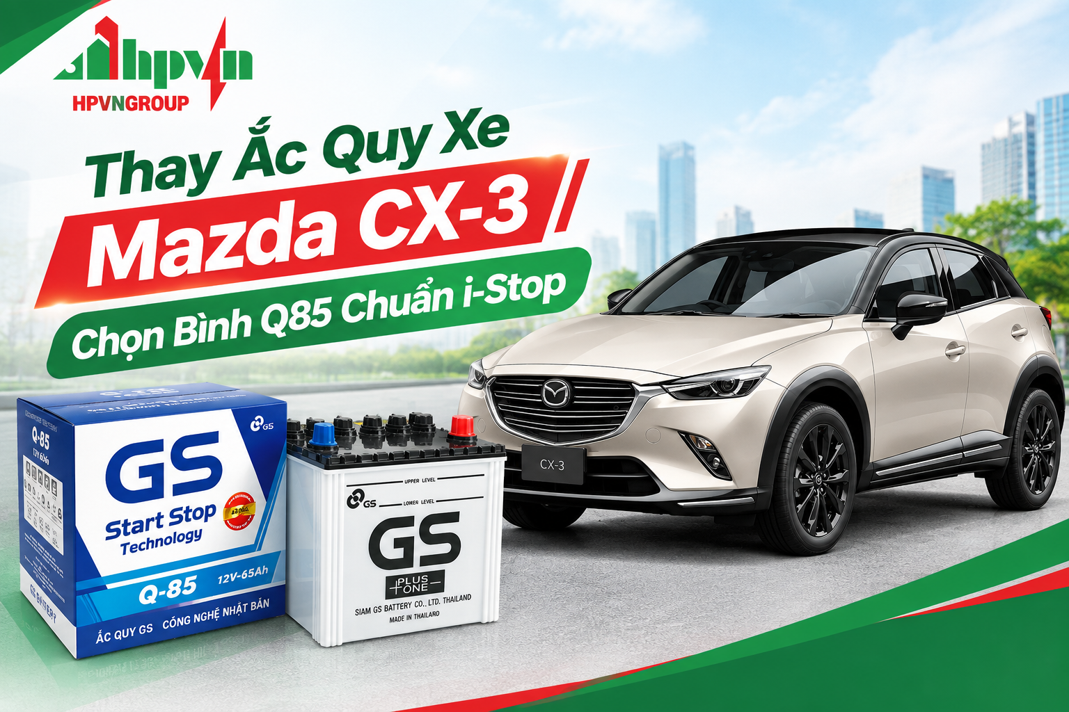 Thay Ắc Quy Xe Mazda CX-3: Chọn Bình Q85 Chuẩn i-Stop, Giá Bao Nhiêu?