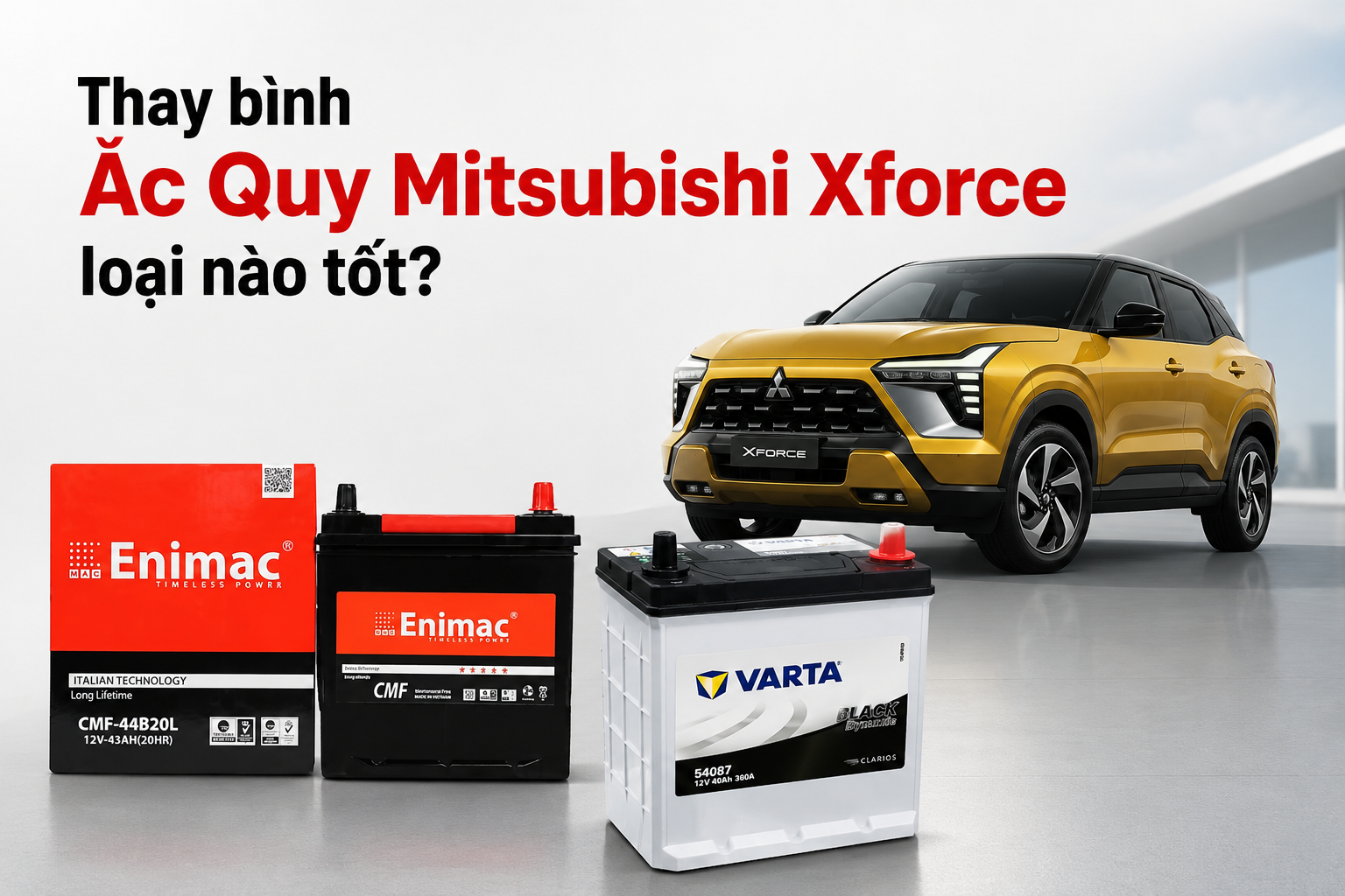 Gía thay bình ắc quy xe Mitsubishi Xforce 