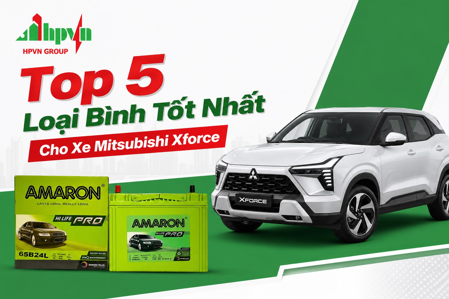 Thay Bình Ắc Quy Xe Mitsubishi Xforce Giá Bao Nhiêu? Top 5 Loại Bình Tốt Nhất