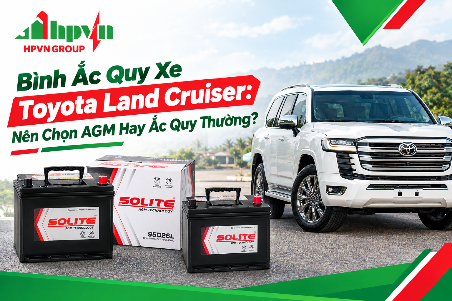 Bình Ắc Quy Xe Toyota Land Cruiser: Có Bắt Buộc Chọn AGM ?