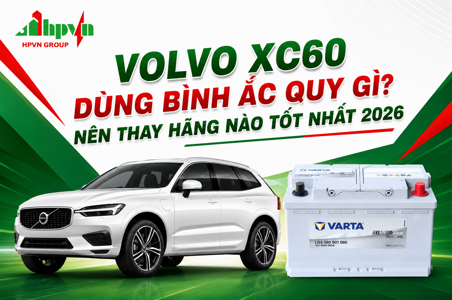 Volvo XC60 Dùng Bình Ắc Quy Gì? Nên Thay Hãng Nào Tốt Nhất 2026